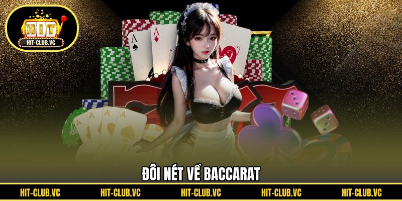 Đôi nét về Baccarat