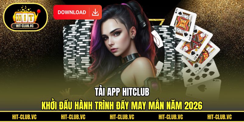 tải app HITCLUB
